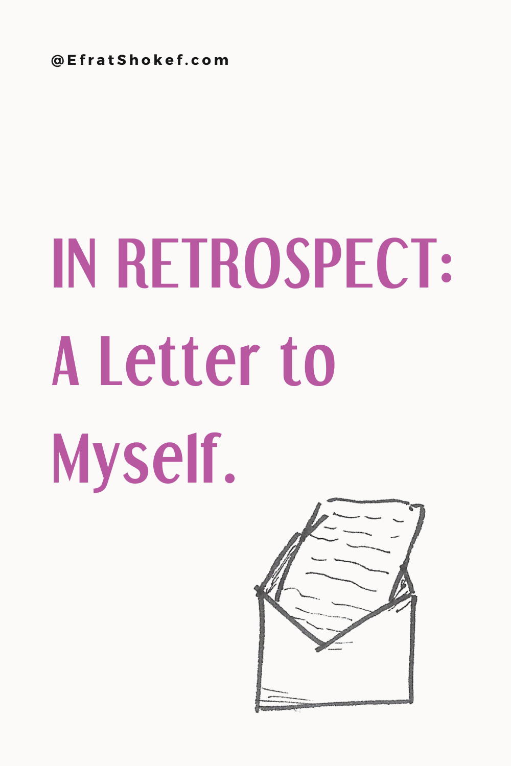 In retrospect: A Letter to Myself.