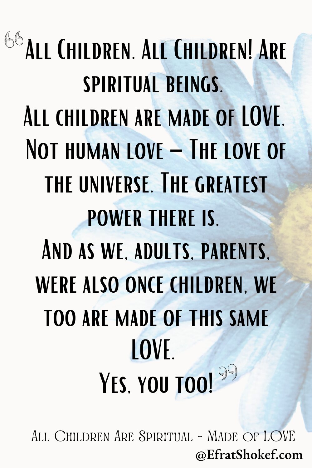 All Children Are Spiritual – Made of LOVE.