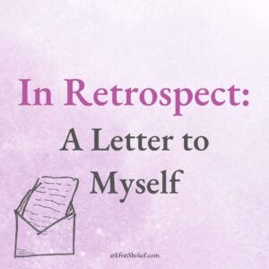 In Retrospect: A Letter to Myself
