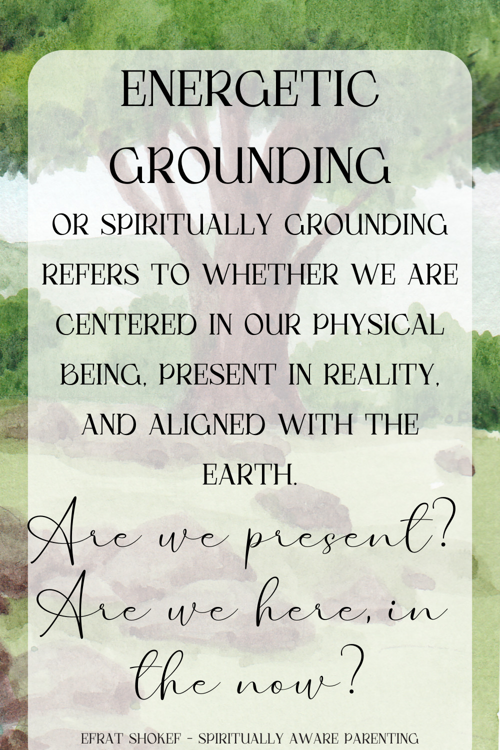 Energetic grounding to our physical body: Are you grounded? Is your child?