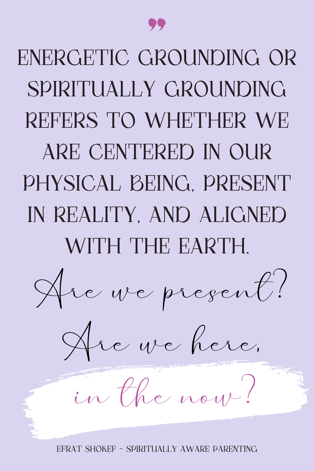 Energetic grounding to our physical body: Are you grounded? Is your child?
