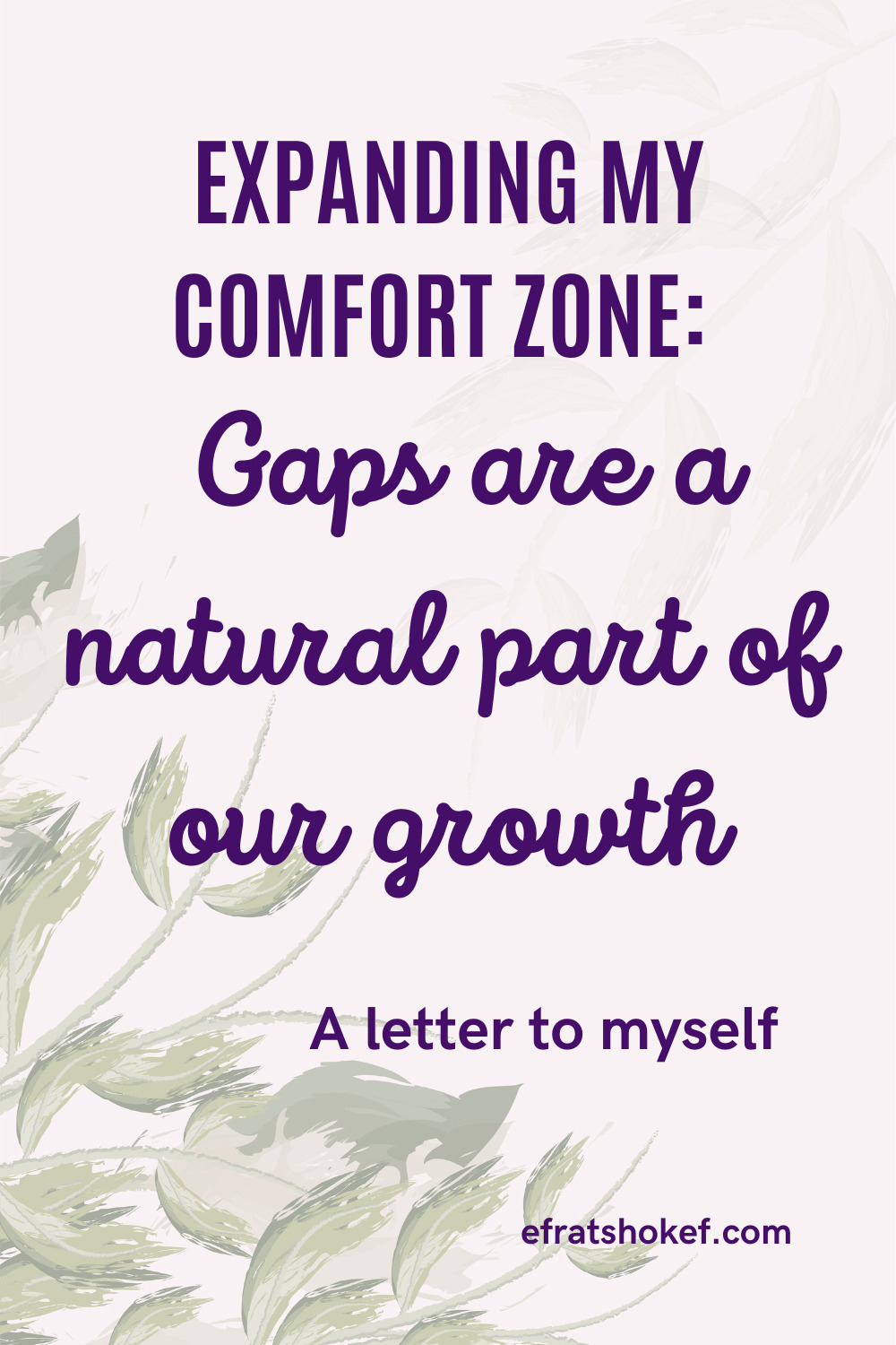 Expanding my comfort zone: Gaps are a natural part of our growth