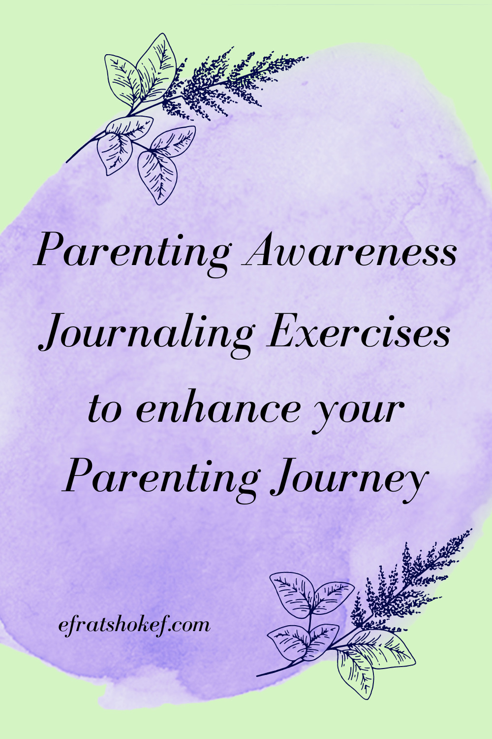 Parenting Awareness Journaling Exercises to enhance your Parenting Journey