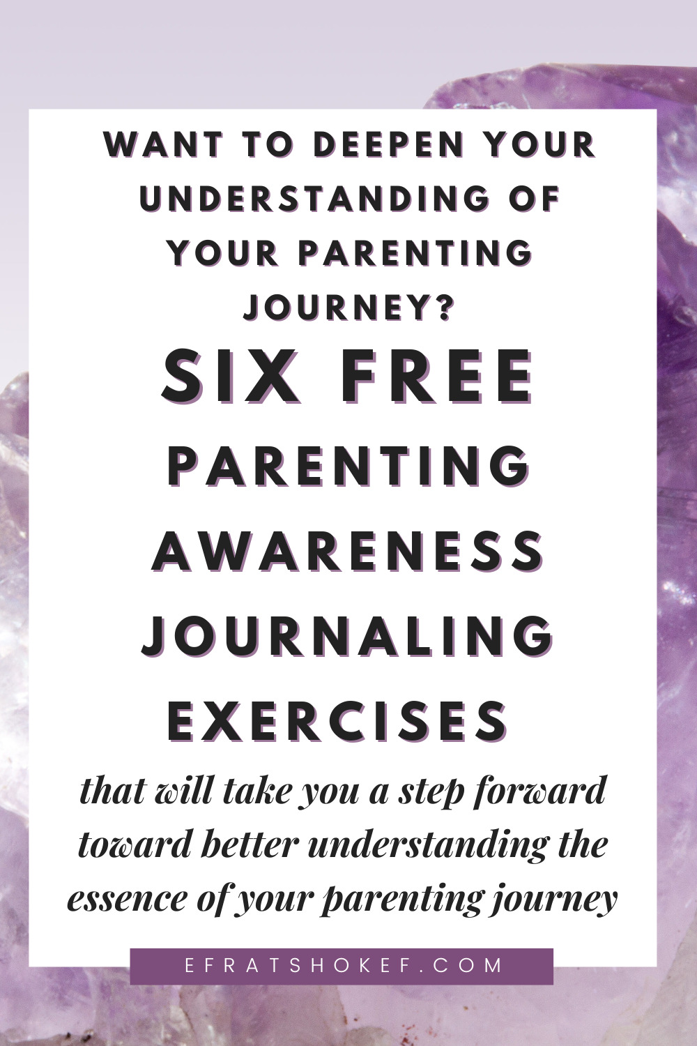 Parenting Awareness Journaling Exercises to enhance your Parenting Journey