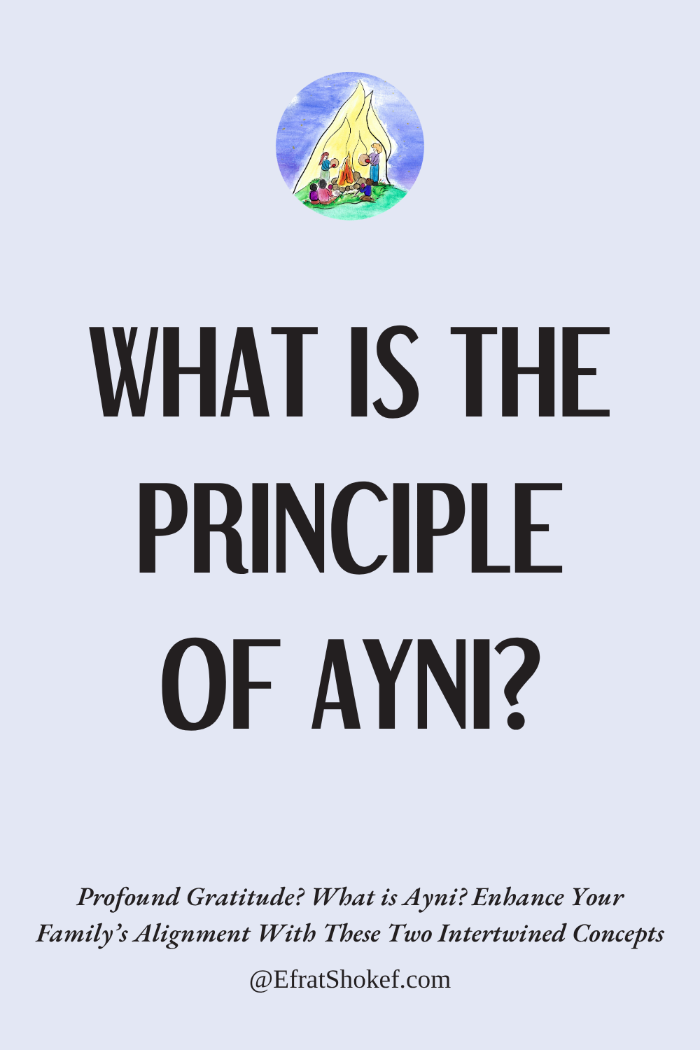 Profound Gratitude? What is Ayni? Enhance Your Family’s Alignment With These Two Intertwined Concepts.
