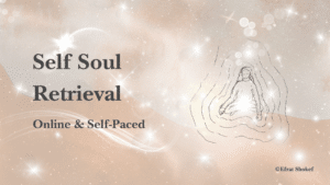 Self Soul Retrival Online Self Paced Course