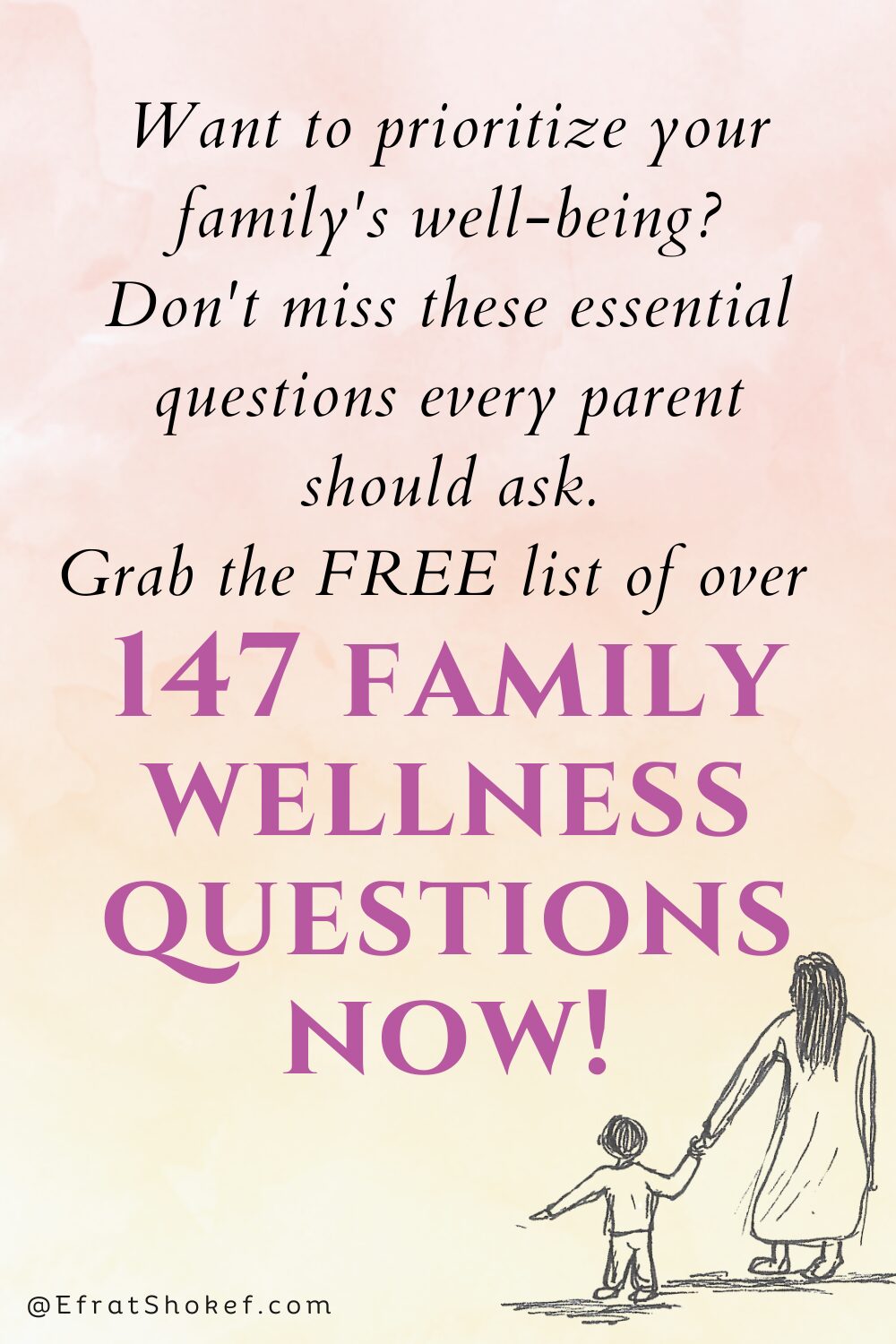 FREE – 147! Useful Questions to Ask About Your Family’s Wellness.