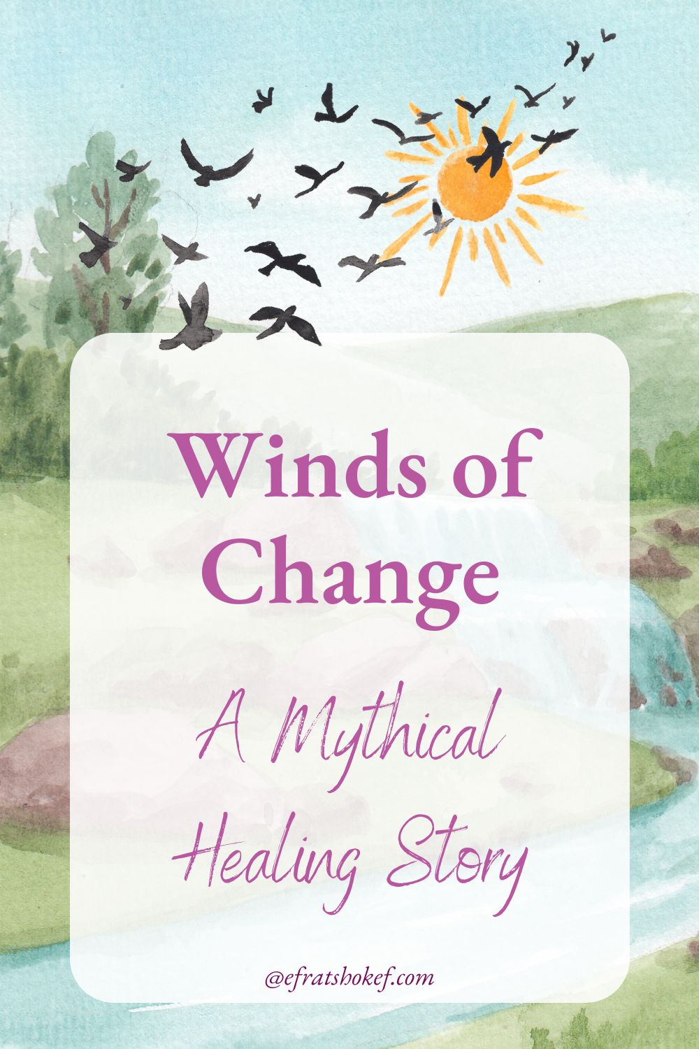 Winds of Change - A Mythical Healing Story